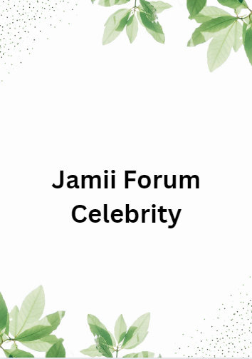 Jamii Forum Celebrity