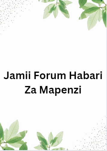 Jamii Forum Habari Za Mapenzi